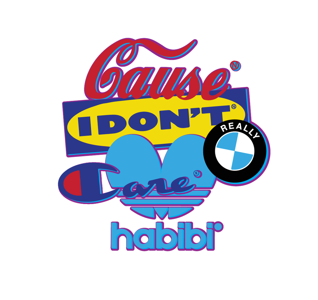 Cause I don't Care Habibi